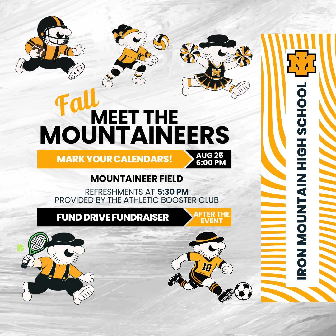 Event graphic for Fall Meet the Mountaineers on August 25 at 6:00 PM at Mountaineer Field, presented by Iron Mountain High School. Features cartoon Mountaineer mascots playing football, volleyball, cheerleading, tennis, and soccer. Refreshments provided by the Athletic Booster Club at 5:30 PM, with a Fund Drive Fundraiser held after the event.